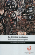 La Tecnica Moderna Reflexiones Epistemologicas (in Spanish)