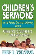 Children's Sermons for the Revised Common Lectionary Year b (en Inglés)