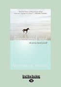 the untethered soul: the journey beyond yourself (easyread large edition) (en Inglés)