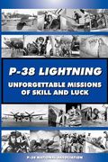 p-38 lightning unforgettable missions of skill and luck (en Inglés)