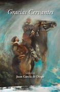 Gracias Cervantes: Sonetos de Juan García de Diego (in Spanish)