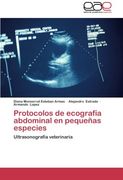 Protocolos de ecografía abdominal en pequeñas especies: Ultrasonografía veterinaria