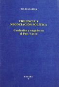 Violencia y Negociación Política (Ensayo) (in Spanish)