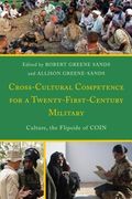 Cross-Cultural Competence for a Twenty-First-Century Military: Culture, the Flipside of COIN (en Inglés)
