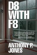 D8 With f8 (a Schaffer O'grady Thriller) (en Inglés)