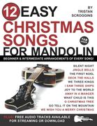 12 Easy Christmas Songs for Mandolin: Beginner and Intermediate Arrangements of Every Song (en Inglés)