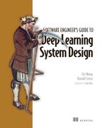 Designing Deep Learning Systems: A Software Engineer's Guide (en Inglés)