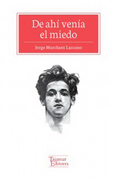 De ahí Venia el Miedo