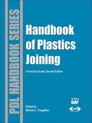 handbook of plastics joining,a practical guide