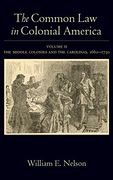 The Common law in Colonial America: Volume ii: The Middle Colonies and the Carolinas, 1660-1730 (en Inglés)