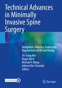 Technical Advances in Minimally Invasive Spine Surgery: Navigation, Robotics, Endoscopy, Augmented and Virtual Reality (en Inglés)