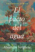 El Pacto del Agua / The Covenant of Water (in Spanish)