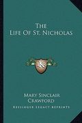 the life of st. nicholas (en Inglés)