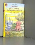 Histoires de la Souris, de la Grenouille et du Cochon: - Benjamin, des 3/4 ans (Castor Poche)