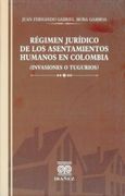 Regimen Juridico de los Asentamientos Humanos en Colombia