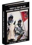 Todo el Cine Sobre los Grandes Héroes Medievales