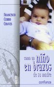 Como un Niño en Brazos de su Madre: Confianza