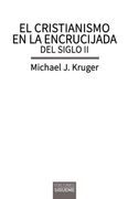 Cristianismo en la Encrucijada del Siglo ii, el