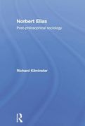 Norbert Elias: Post-Philosophical Sociology (en Inglés)