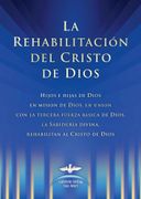 La rehabilitacion del Cristo de Dios