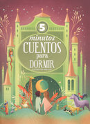 5 Minutos. Cuentos Para Dormir / pd.