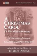 A Christmas Carol or the Miser's Warning: The 1844 Theatrical Adaptation (en Inglés)