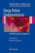 Deep Pelvic Endometriosis: A Multidisciplinary Approach (en Inglés)