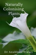 Naturally Colonising Plants (en Inglés)