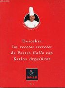 Descubre las Recetas Secretas de Pastas Gallo con Karlos Arguinano N°1.
