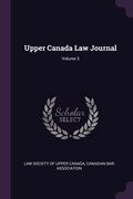 Upper Canada Law Journal; Volume 3 (en Inglés)