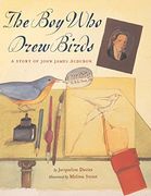 the boy who drew birds,a story of john james audubon (en Inglés)