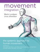 Movement Integration: The Systemic Approach to Human Movement (en Inglés)