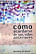 cómo acordarse de sus vidas anteriores