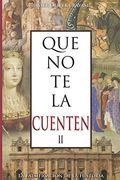 Que no te la Cuenten ii: La Falsificación de la Historia