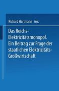 Das Reichs-Elektrizitã¤Tsmonopol de Hartmann(Springer Verlag Gmbh) (en Alemán)
