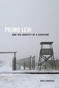 Primo Levi and the Identity of a Survivor (Toronto Italian Studies) (en Inglés)