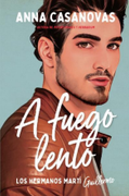 A FUEGO LENTO (LOS HERMANOS MARTÍ 2)