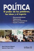 politica: el poder de las palabras, las ideas y el ingenio