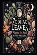 Zodiac Leaves: Aligning the Stars (en Inglés)