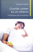 Cuando Comer es un Infierno - Confesiones de una Bulímica / Precintado.