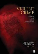 Violent Crime: Clinical and Social Implications 