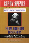 From Freedom to Slavery: The Rebirth of Tyranny in America (en Inglés)