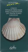 Cinco títulos esenciales para comprender las tradiciones gallegas (in Spanish)