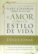 El Amor Como un Estilo de Vida = Love as a Way of Life (en Inglés)