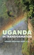 Uganda in Transformation, 1876-1926