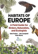 Habitats of Europe. A Field Guide for Birders, Naturalists, and Ecologists