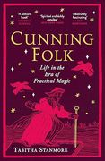 Cunning Folk: Life in the Era of Practical Magic