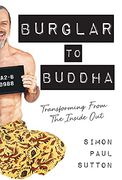 Burglar to Buddha (en Inglés)