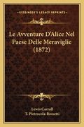 Le Avventure D'Alice Nel Paese Delle Meraviglie (1872) (in Italian)