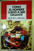 Cómo el hombre Llegó a ser gigante